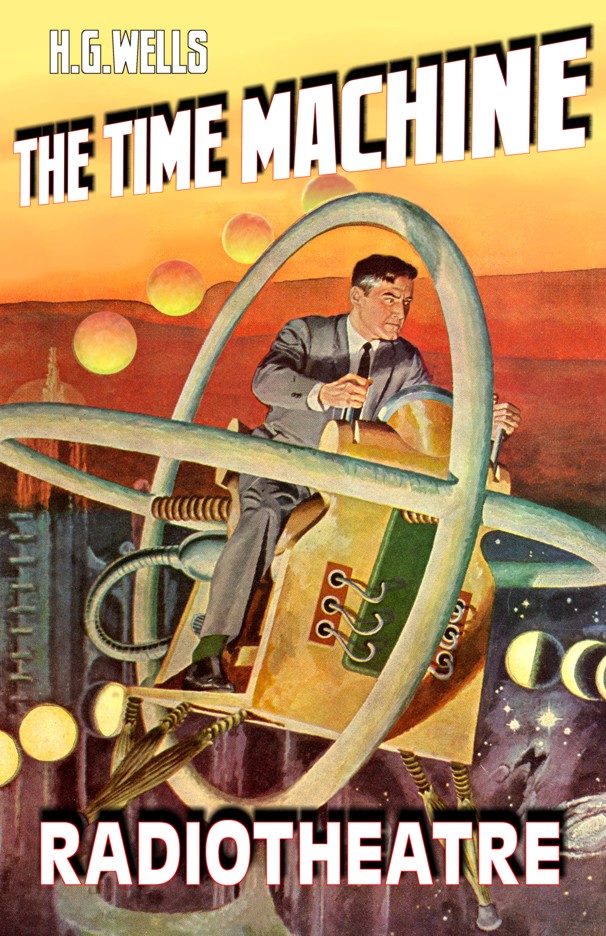 the time machine by h. g. wells. H.G. WELLS#39; THE TIME MACHINE